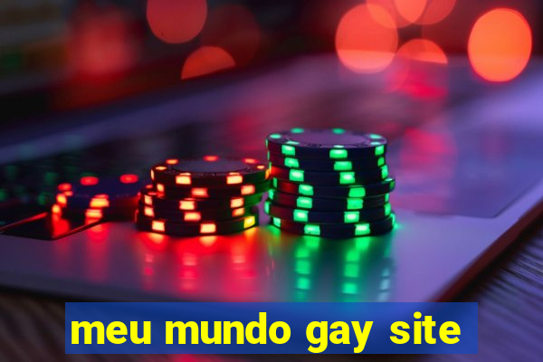 meu mundo gay site